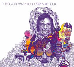 Portugal The Man : In the Mountain, In the Cloud